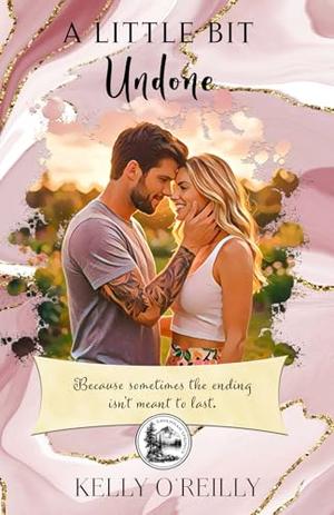 A Little Bit Undone by Kelly O'Reilly