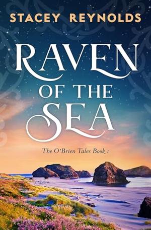 Raven of the Sea by Stacey Reynolds