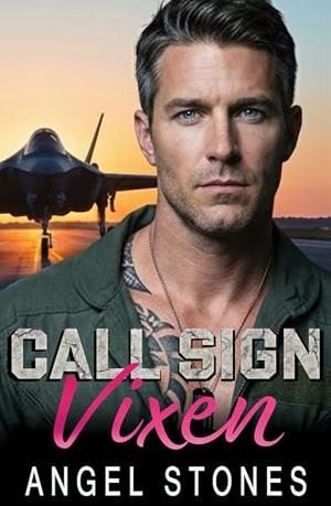 Call Sign: Vixen: A Forbidden Billionaire Age Gap Romance by Angel Stones
