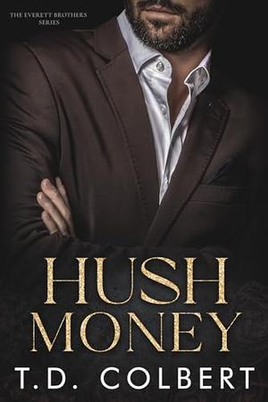Hush Money by T.D. Colbert
