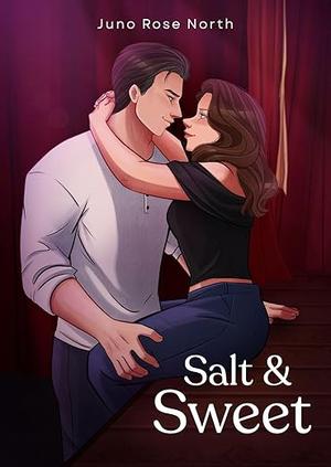 Salt and Sweet by Juno Rose North