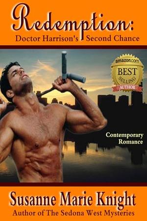 Redemption: Doctor Harrison's Second Chance by Susanne Marie Knight