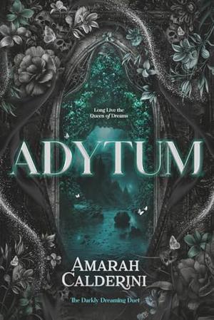 Adytum (The Darkly Dreaming Duet #2)