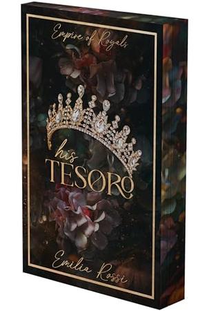 His Tesoro: A Mafia Romance (Empire of Royals #1)
