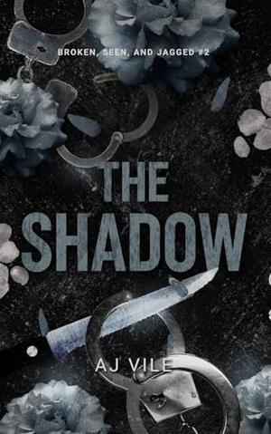 The Shadow by AJ Vile