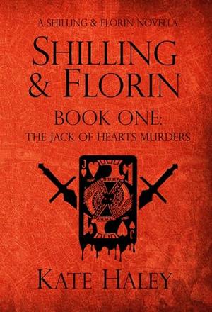 Shilling & Florin Book One: The Jack of Hearts Murders (Shilling & Florin Mysteries #1)