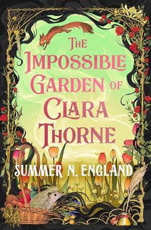 The Impossible Garden of Clara Thorne by Summer N. England