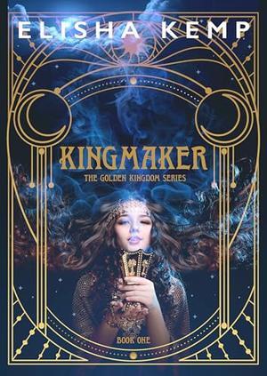 Kingmaker by Elisha Kemp