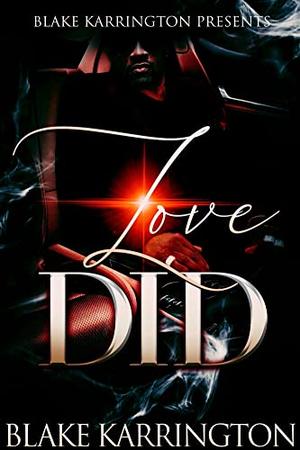 Love Did by Blake Karrington