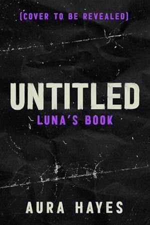 Untitled (Luna's Book): A Paranormal Dark Rom-Com (Total Chaos #3)