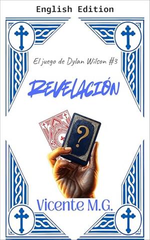 REVELATION (The Dylan Wilson Game #3)