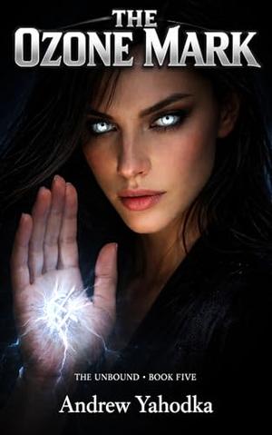 The Ozone Mark: A Night Magic Romance by Andrew Yahodka
