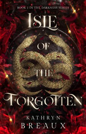 Isle of the Forgotten by Kathryn Breaux