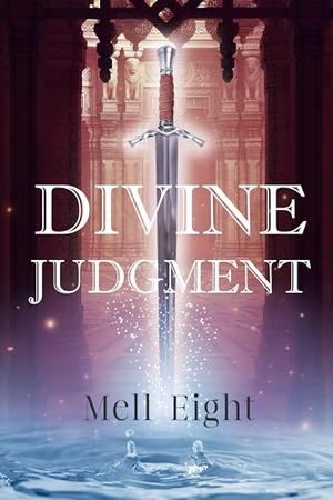 Divine Judgment by Mell Eight