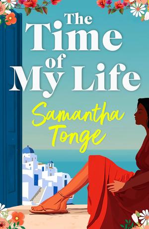 The Time of My Life by Samantha Tonge