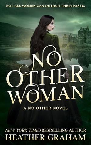 No Other Woman: A Historical Scottish Romance by Heather Graham