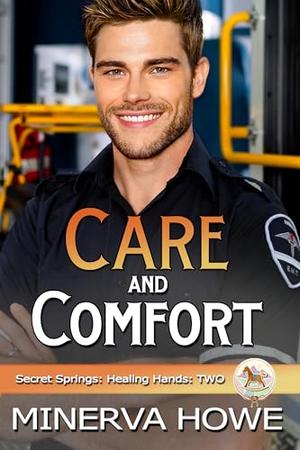 Care and Comfort by Minerva Howe