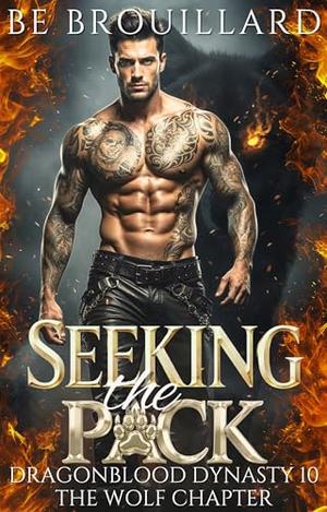 Seeking the Pack by B.E. Brouillard