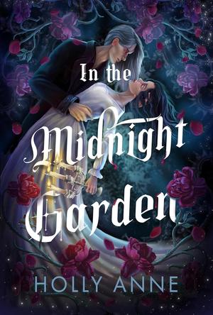 In the Midnight Garden by Holly Anne