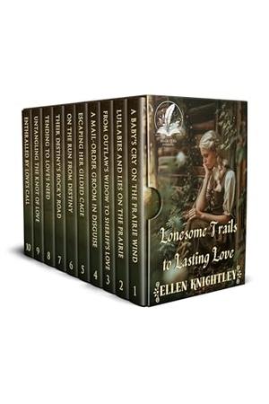 Lonesome Trails to Lasting Love: A Historical Western Romance Collection by Ellen Knightley