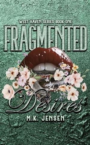 Fragmented Desires by M.K. Jensen