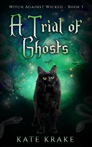 A Trial of Ghosts by Kate Krake