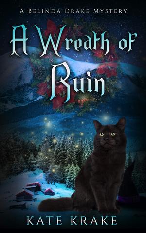 A Wreath of Ruin: A Supernatural Mystery Christmas Special (Witch Against Wicked #4)