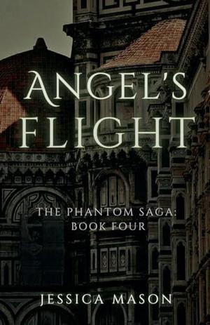 Angel's Flight (The Phantom Saga #4)