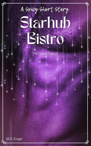 Starhub Bistro (The Messier Starhub) by M.D. Engel