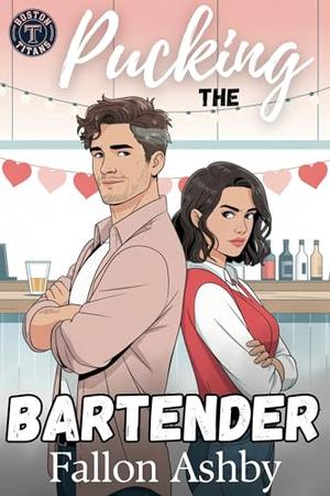 Pucking the Bartender: An Age Gap Valentine's Day Hockey Romance (Boston Titans Hockey - Holiday Novella) by Fallon Ashby
