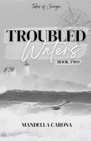 Troubled Waters by Mandella Carona