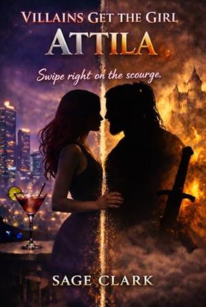 Attila: A Time-Travel Romance with Attila the Hun by Sage Clark