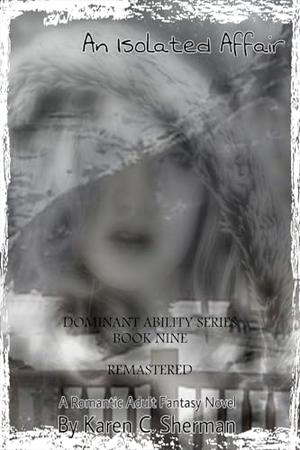 An Isolated Affair by Karen Sherman
