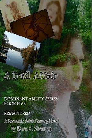 A Trail Affair by Karen Sherman