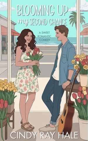 Blooming Up My Second Chance by Cindy Ray Hale
