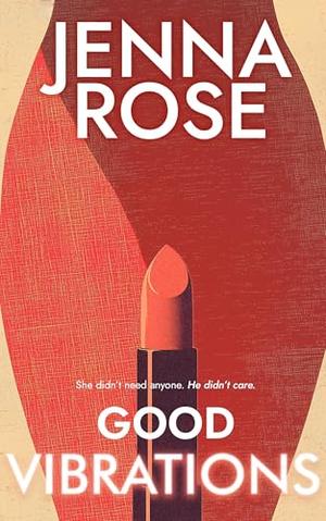 Good Vibrations by Jenna Rose