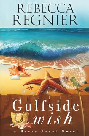 Gulfside Wish by Rebecca Regnier