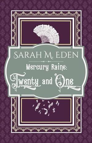 Mercury Raine: Twenty and One (Mercury Raine #3)