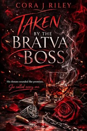 Taken By The Bratva Boss: A Dark Captive Bratva Romance (The Sorokin Bratva #1)