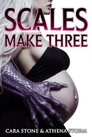 Scales Make Three by Cara Stone, Athena Storm