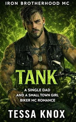 Tank: A Single Dad Biker and Small Town Nanny Romance (Iron Brotherhood MC #8)