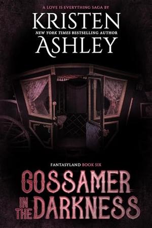 Gossamer in the Darkness: A Fantasyland Novella (Fantasyland #5.5)