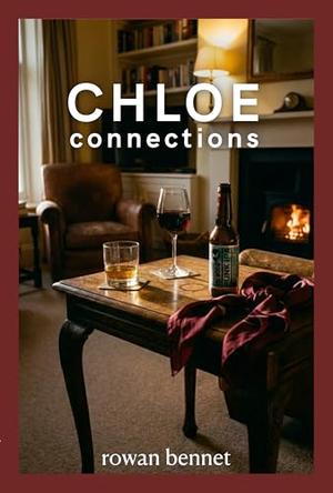 Chloe, Connections by Rowan Bennet