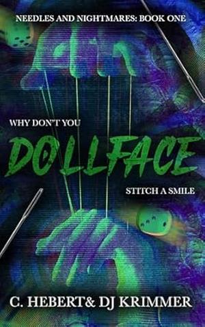 Dollface by C. Hebert, D.J. Krimmer