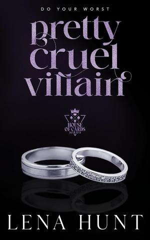 Pretty Cruel Villain (House of Cards #3)