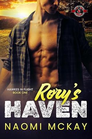 Rory’s Haven (Special Forces: Operation Alpha): A Cypress Cliffs Prequel by Naomi McKay