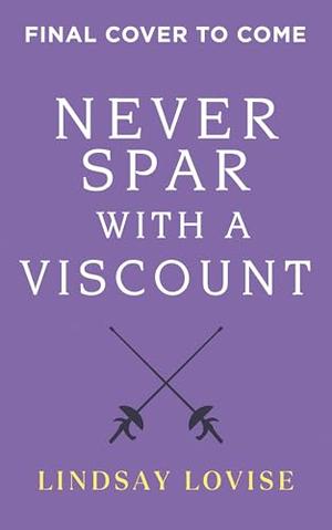 Never Spar with a Viscount by Lindsay Lovise