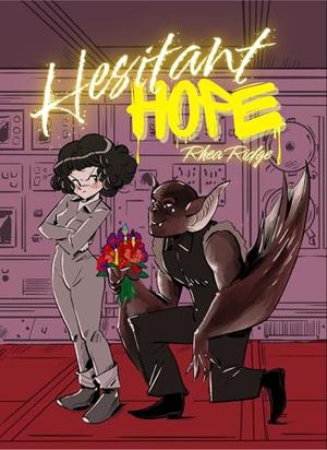 Hesitant Hope by Rhea Ridge