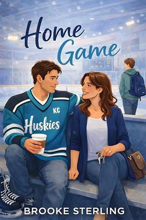 Home Game: A Single Dad Hockey Romance in a Small Town Sports Community by Brooke Sterling