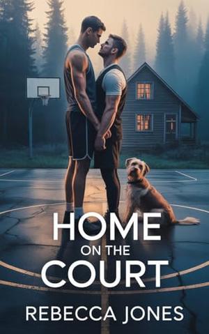 Home on the Court by Rebecca Jones
